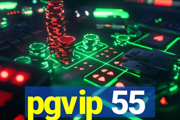 pgvip 55